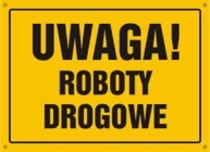 Uwaga! Roboty drogowe.