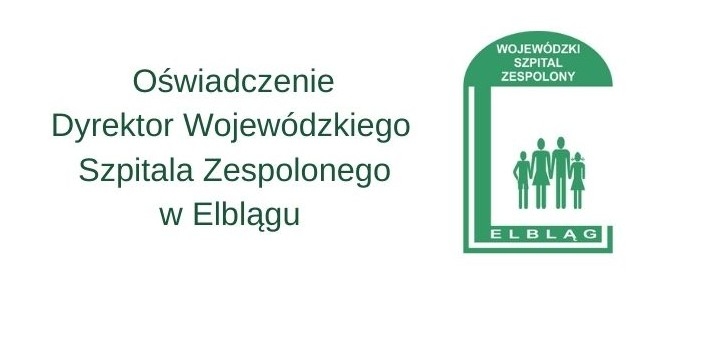  Oświadczenie Dyrektor Wojewódzkiego Szpitala Zespolonego w Elblągu