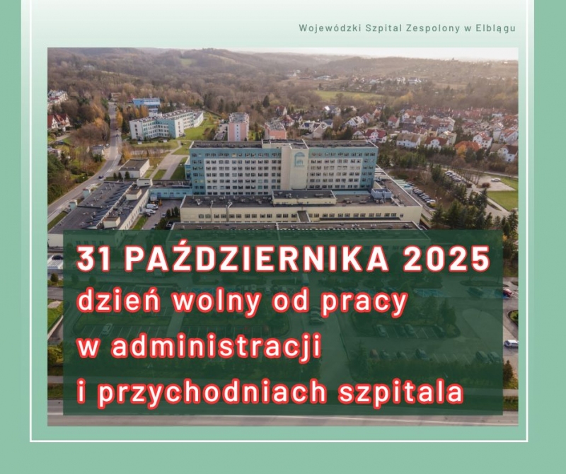 31 października 2025 (piątek) – zmiana organizacji pracy szpitala